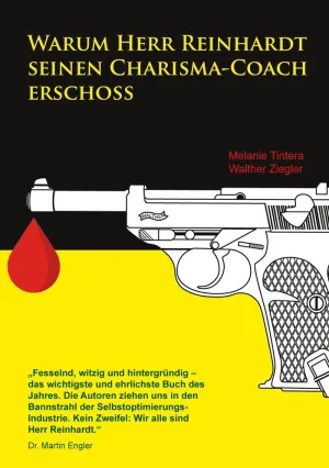 WARUM HERR REINHARDT SEINEN CHARISMA-COACH ERSCHOSS