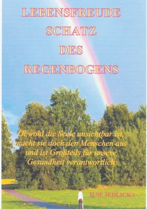 LEBENSFREUDE SCHATZ DES REGENBOGENS