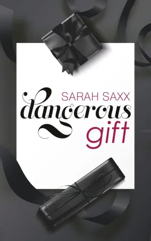 DANGEROUS GIFT