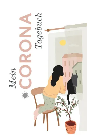 MEIN CORONA TAGEBUCH