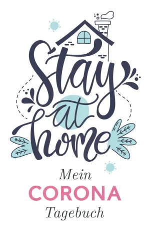 MEIN CORONA TAGEBUCH