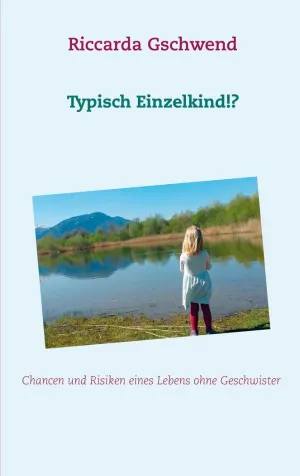 TYPISCH EINZELKIND!?