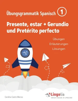 LINGOLIA ÜBUNGSGRAMMATIK SPANISCH TEIL 1