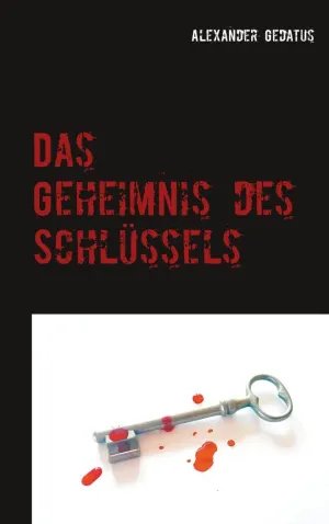 DAS GEHEIMNIS DES SCHLÜSSELS