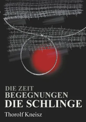 DIE ZEIT - BEGEGNUNGEN  - DIE SCHLINGE