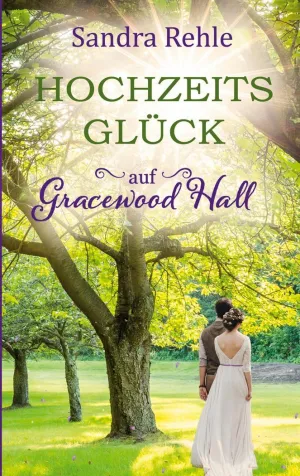 HOCHZEITSGLÜCK AUF GRACEWOOD HALL