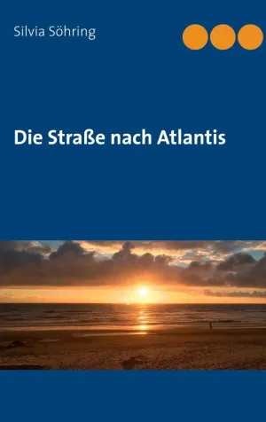 DIE STRAßE NACH ATLANTIS