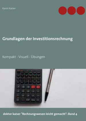 GRUNDLAGEN DER INVESTITIONSRECHNUNG