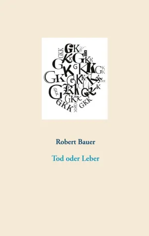 TOD ODER LEBER