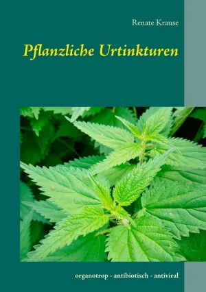 PFLANZLICHE URTINKTUREN