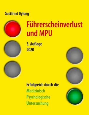 FÜHRERSCHEINVERLUST UND MPU (3. AUFLAGE)