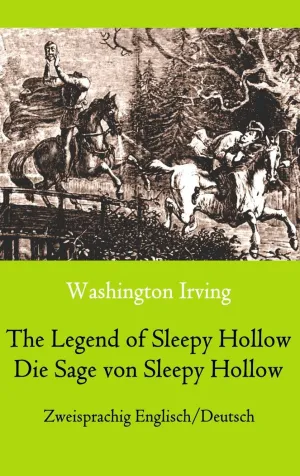 THE LEGEND OF SLEEPY HOLLOW / DIE SAGE VON SLEEPY HOLLOW (ZWEISPRACHIG ENGLISCH-