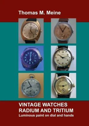 VINTAGE WATCHES - RADIUM AND TRITIUM