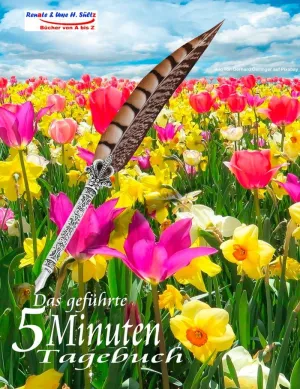 DAS GEFÜHRTE 5 MINUTEN TAGEBUCH FÜR DEN FRÜHLING