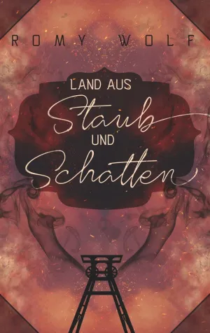 LAND AUS STAUB UND SCHATTEN