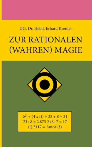 ZUR RATIONALEN (WAHREN) MAGIE