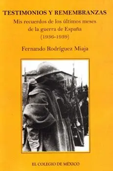 TESTIMONIOS Y REMEMBRANZAS. MIS RECUERDOS DE LOS ÚLTIMOS MESES DE LA GUERRA EN E TESTIMONIOS Y REMEMBRANZAS. MIS RECUERDOS DE LOS ÚLTIMOS MESES DE LA GUERRA EN E