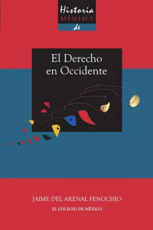 HISTORIA M¡NIMA DEL DERECHO EN OCCIDENTE