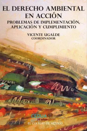 EL DERECHO AMBIENTAL EN ACCIÓN