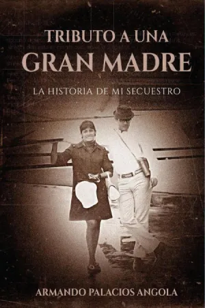 TRIBUTO A UNA GRAN MADRE