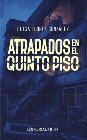 ATRAPADOS EN EL QUINTO PISO