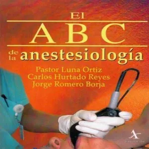 ABC DE LA ANESTESIOLOGÍA