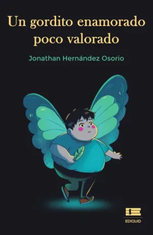 UN GORDITO ENAMORADO POCO VALORADO