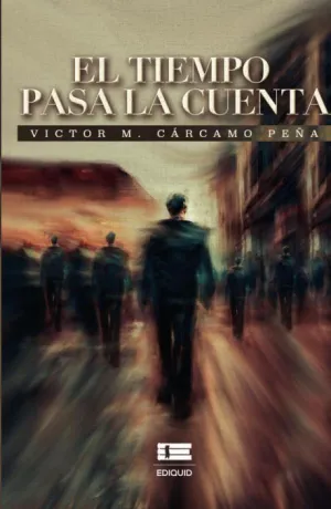 EL TIEMPO PASA LA CUENTA