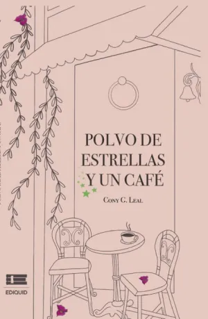 POLVO DE ESTRELLAS Y UN CAFÉ
