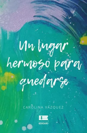 UN LUGAR HERMOSO PARA QUEDARSE