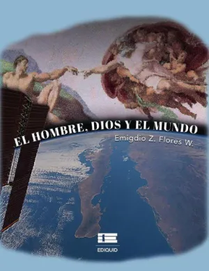 EL HOMBRE, DIOS Y EL MUNDO
