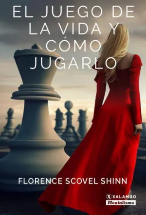 EL JUEGO DE LA VIDA Y CÓMO JUGARLO
