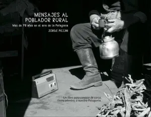 MENSAJES AL POBLADOR RURAL. MÁS DE 70 AÑOS EN EL AIRE DE LA PATAGONIA.