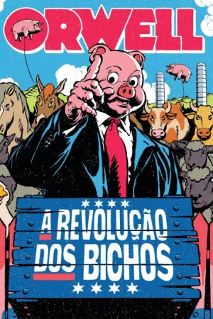 A REVOLUÇÃO DOS BICHOS