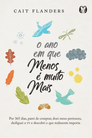 O ANO EM QUE MENOS É MUITO MAIS