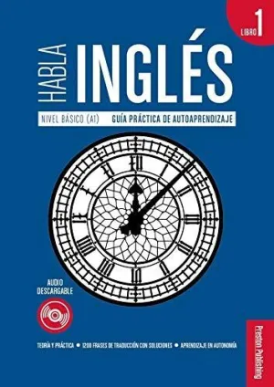 HABLA INGLÉS. LIBRO 1 (A1)