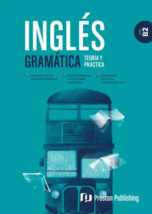 Inglés. Gramática. Teoría y Práctica. B2