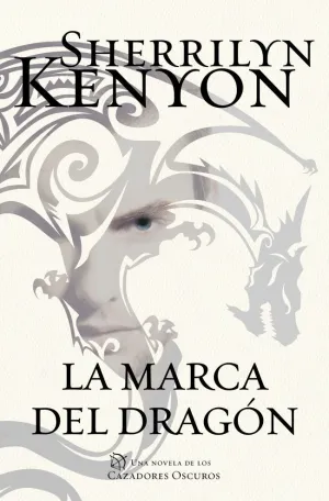 LA MARCA DEL DRAGÓN (CAZADORES OSCUROS 26)