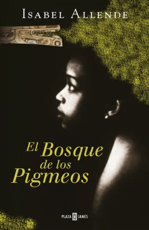 EL BOSQUE DE LOS PIGMEOS (MEMORIAS DEL ÁGUILA Y DEL JAGUAR 3)
