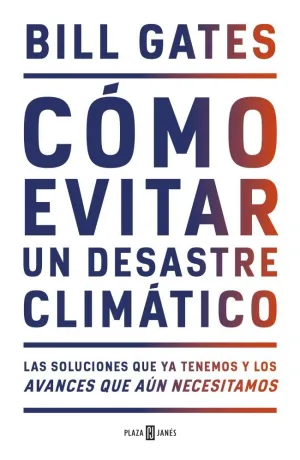 CÓMO EVITAR UN DESASTRE CLIMÁTICO CÓMO EVITAR UN DESASTRE CLIMÁTICO