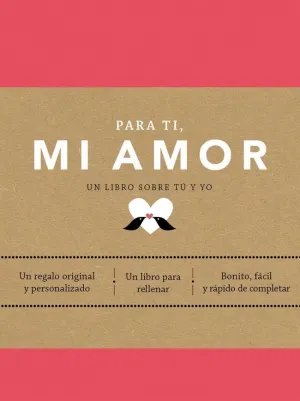 PARA TI, MI AMOR (EDICIÓN OFICIAL)