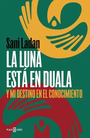 LA LUNA ESTÁ EN DUALA LA LUNA ESTÁ EN DUALA