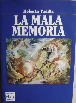 LA MALA MEMORIA