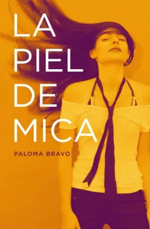 LA PIEL DE MICA LA PIEL DE MICA