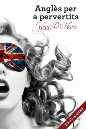 ANGLÈS PER A PERVERTITS