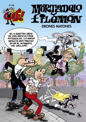 MORTADELO Y FILEMÓN. DRONES MATONES (OLÉ! MORTADELO 208) MORTADELO Y FILEMÓN. DRONES MATONES (OLÉ! MORTADELO 208)