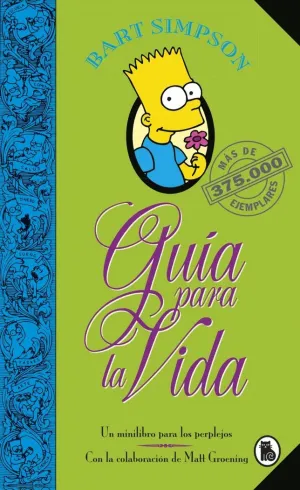 LOS SIMPSON - BART SIMPSON. GUÍA PARA LA VIDA