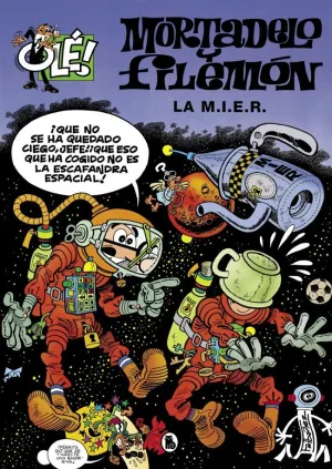 MORTADELO Y FILEMÓN. LA M.I.E.R. (OLÉ! MORTADELO 149) MORTADELO Y FILEMÓN. LA M.I.E.R. (OLÉ! MORTADELO 149)