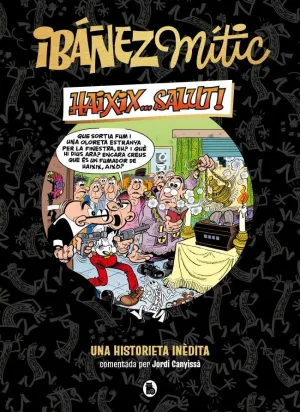 Ibáñez Mític 1 - Haixix... Salut!