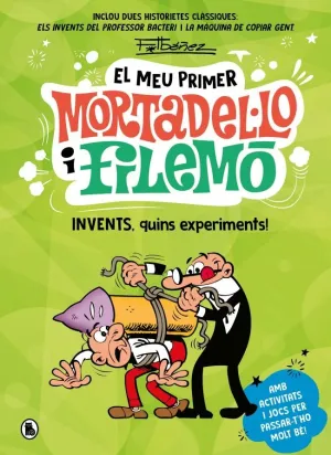 Invents, Quins Experiments! (El Meu Primer Mortadel·lo I Filemó)